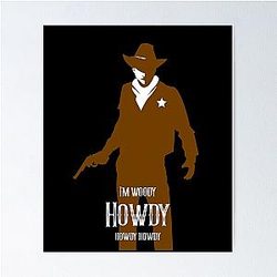 Toy Story Cowboy I'm Woody Howdy Poster