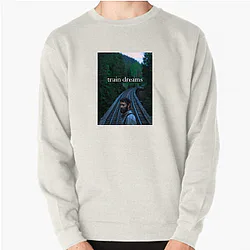 Train Dreams Fan Art Train Dreams Sweatshirts