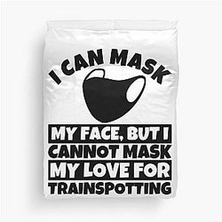 I Can't Mask My Love for Trainspotting Duvet Cover