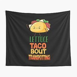 Lettuce Taco Trainspotting Tapestry