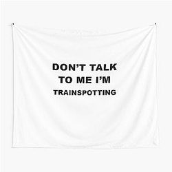 Trainspotting Funny Gift Tapestry