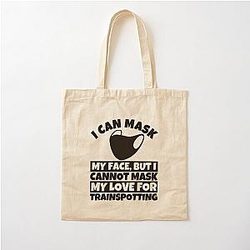 I Cant Mask My Love For Trainspotting Cotton Tote Bag
