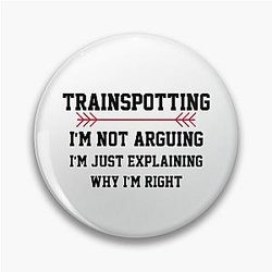Trainspotting I'm Not Arguing