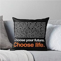 Trainspotting 2 Choose Life Quote Throw Pillow