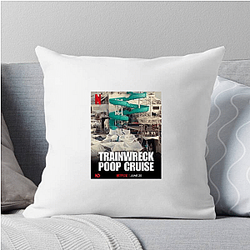 Trainwreck Poop Cruise Special Collection Trainwreck Poop Cruise Pillows Cover