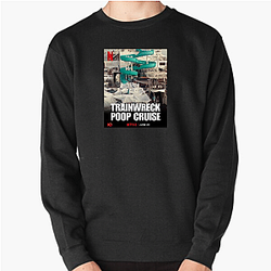 Trainwreck Poop Cruise Special Collection Trainwreck Poop Cruise Sweatshirts