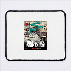 Trainwreck Poop Cruise Special Collection Trainwreck Poop Cruise Mouse Pads