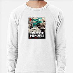 Trainwreck Poop Cruise Special Collection Trainwreck Poop Cruise Sweatshirts