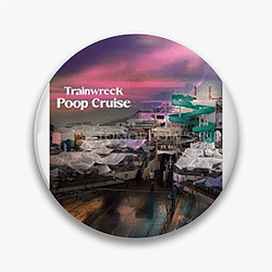 Trainwreck Poop Cruise Fan Art Trainwreck Poop Cruise Pins