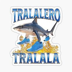 Tralala Shark Meme Sticker