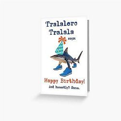 Tralala Shark Funny Birthday Greeting Card