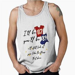 I'll be 87 You'll be 89 - Travis Kelce Taylor Swift Tank Top
