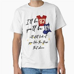 I'll be 87 you'll be 89 - Travis Kelce Taylor Swift Classic T-Shirt