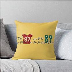 I'll be 87 you'll be 89 Travis Kelce Taylor Swift Throw Pillow