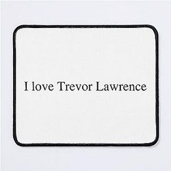 I Love Trevor Lawrence Mouse Pad