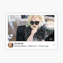 I'm Not Ok Sticker - Trisha Paytas