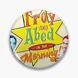 Troy and Abed in the Morning Pin