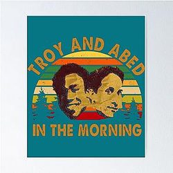 Troy and Abed in the Morning Poster