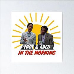 Troy Abed in the Morning Poster