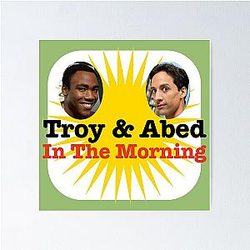 Troy and Abed in the Morning Poster