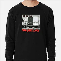 True Crime Garage discusses real murders True Crime Garage Sweatshirts