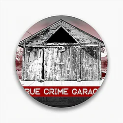 True Crime Garage is a podcast True Crime Garage Pins