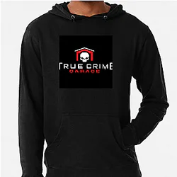 True Crime Garage covers cold cases True Crime Garage Hoodies