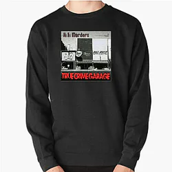 True Crime Garage discusses real murders True Crime Garage Sweatshirts