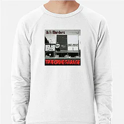 True Crime Garage discusses real murders True Crime Garage Sweatshirts