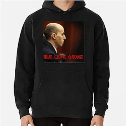 True Crime Garage does deep research True Crime Garage Hoodies