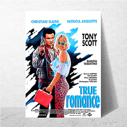 True Romance was written by Tarantino True Romance Posters