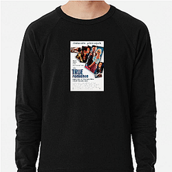 True Romance is a 1993 movie True Romance Sweatshirts