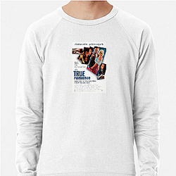 True Romance is a 1993 movie True Romance Sweatshirts