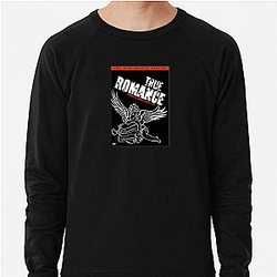 True Romance is a crime thriller True Romance Sweatshirts