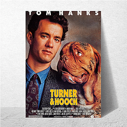 Turner and Hooch was released in 1989 Turner And Hooch Posters