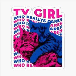 TV Girl - French Exit Who Really Cares