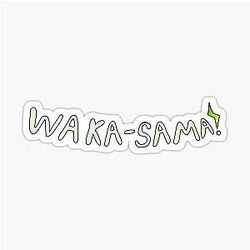 WAKA-SAMA! Sticker