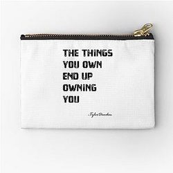 The Things You Own - Tyler Durden quote Zipper Pouch