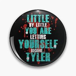 Little You Are Letting Yourself Become Tyler Durden Fight Club