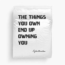 The Things You Own, Tyler Durden Quote Duvet Cover