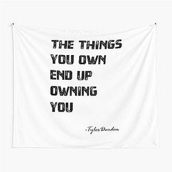 The Things You Own - Tyler Durden quote Tapestry