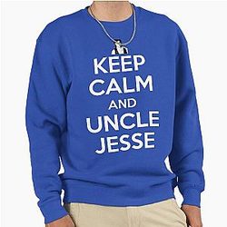 KEEP CALM AND UNCLE JESSE