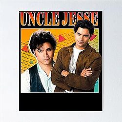 John Stamos Uncle Jesse Tribute Poster