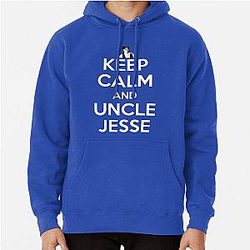 KEEP CALM AND UNCLE JESSE HOODIE