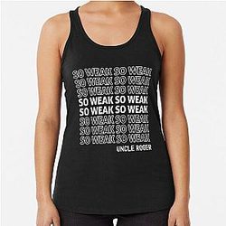 So Weak Uncle Roger Racerback Tank Top