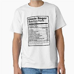 Nutrition Facts Uncle Roger Classic T-Shirt