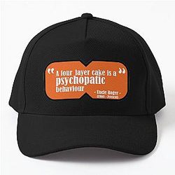 Uncle Roger: A Four Layer Cake is a Psychopathic Behaviour Baseball Cap