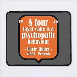 Uncle Roger - A Four Layer Cake is a Psychopathic Behaviour Mouse Pad

Cleaned Title:
Uncle Roger  A Four Layer Cake is a Psychopathic Behaviour Mouse Pad