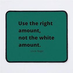 Use the right amount Mouse Pad - Uncle Roger - Nigel Ng
