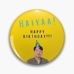 Haiyaa, Uncle Roger, Happy Birthday, Willow Days Pin